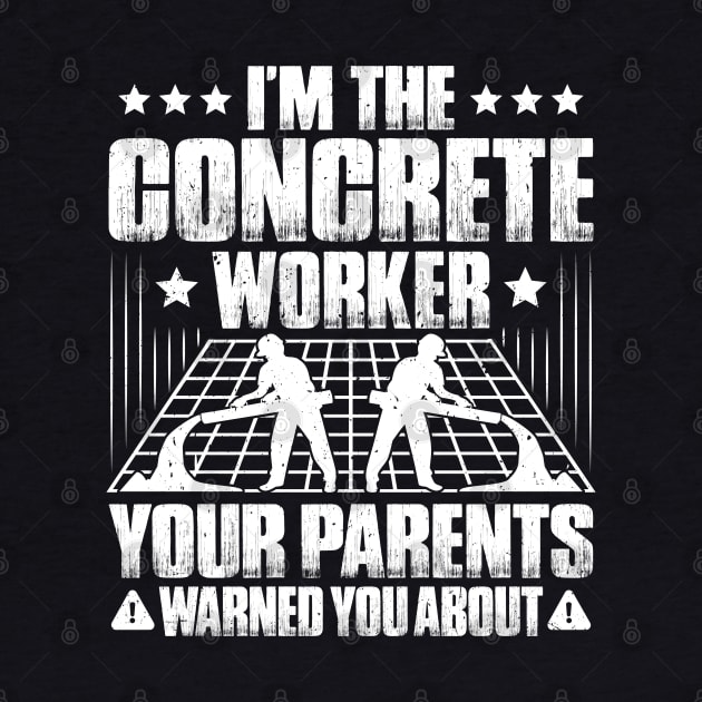 Concrete Worker Concreter Concrete Builder by Krautshirts